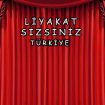 liyakat sizsiniz